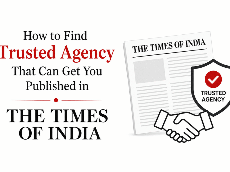How to Choose the Best Agency for The Times of India PR Coverage