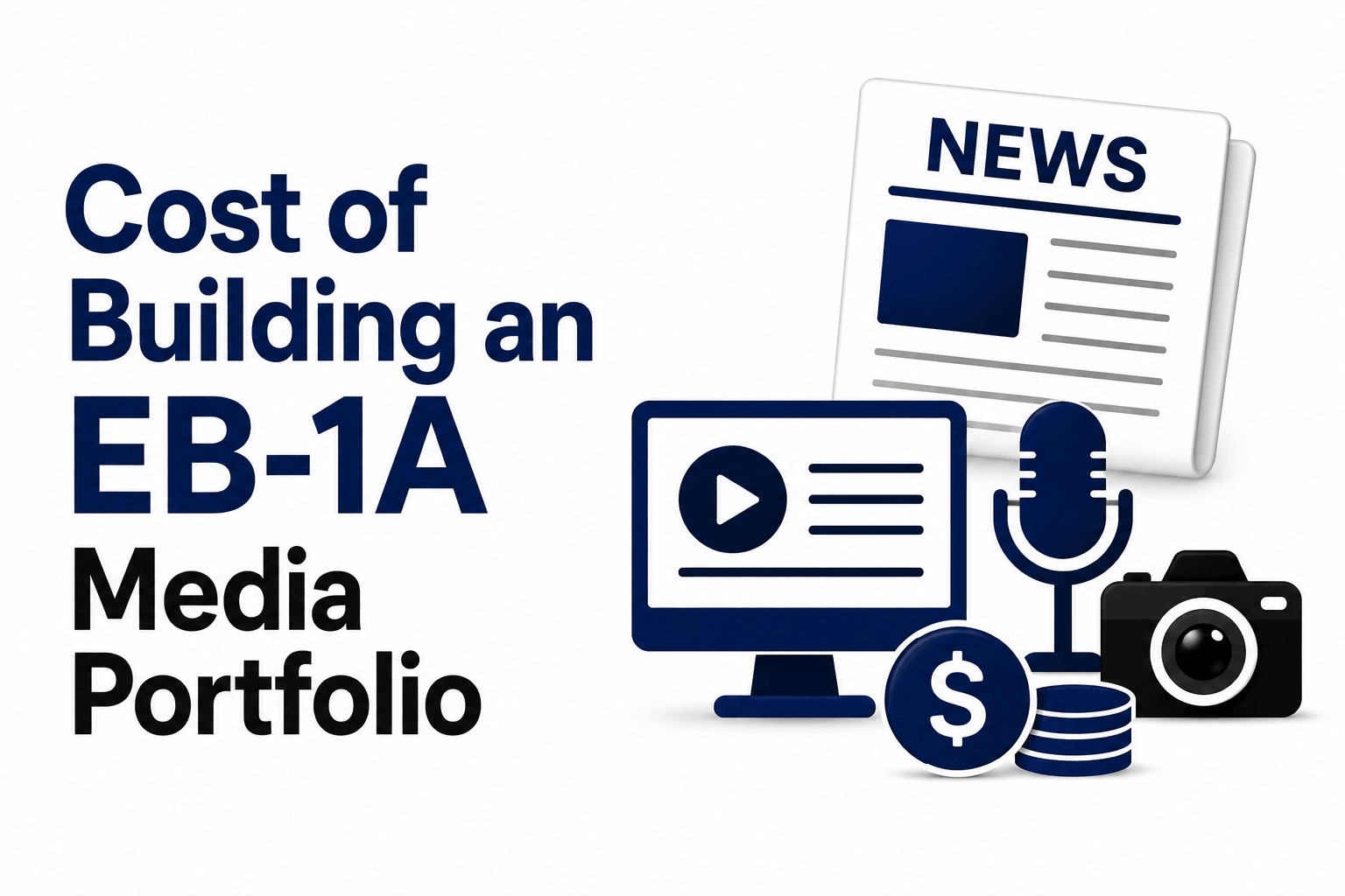 What Does It Cost to Build EB-1A Media Evidence