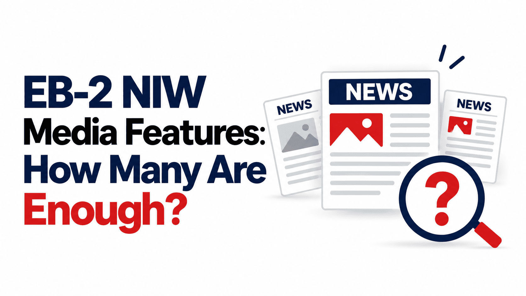 EB-2 NIW Media Features How Many Are Enough